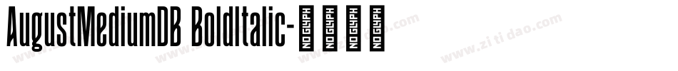 AugustMediumDB BoldItalic字体转换